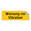 Warnung vor Vibration