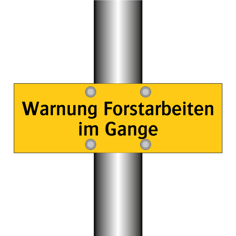 Warnung Forstarbeiten im Gange