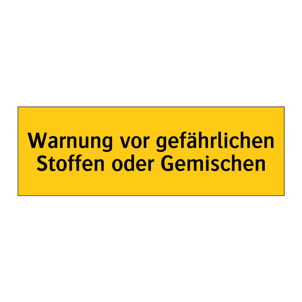Warnung vor gefährlichen Stoffen oder Gemischen