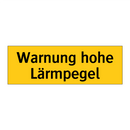 Warnung hohe Lärmpegel