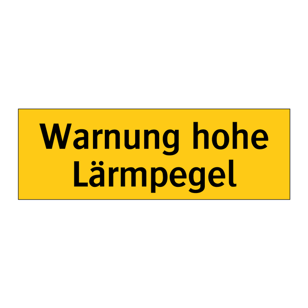 Warnung hohe Lärmpegel