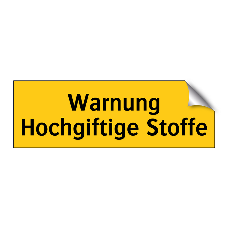 Warnung Hochgiftige Stoffe