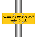 Warnung Wasserstoff unter Druck