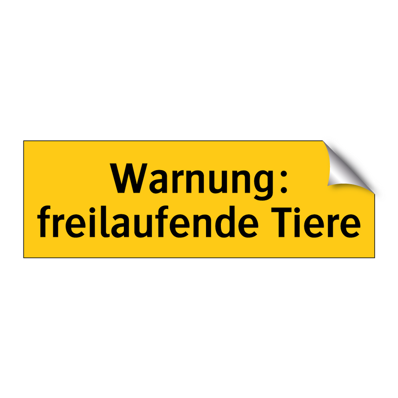 Warnung: freilaufende Tiere