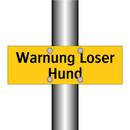 Warnung Loser Hund