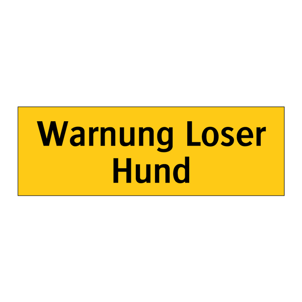 Warnung Loser Hund