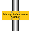 Achtung! Aufmerksamer Nachbar!