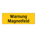 Warnung Magnetfeld