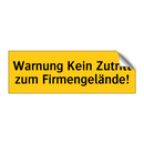 Warnung Kein Zutritt zum Firmengelände!