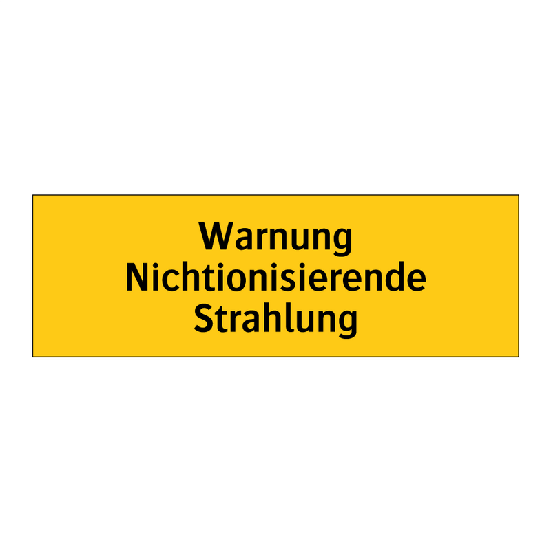 Warnung Nichtionisierende Strahlung