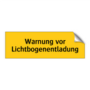 Warnung vor Lichtbogenentladung