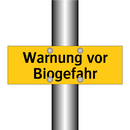Warnung vor Biogefahr