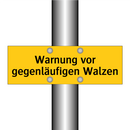 Warnung vor gegenläufigen Walzen