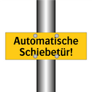Automatische Schiebetür!