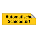 Automatische Schiebetür!