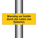 Warnung vor Gefahr durch das Laden von Batterien