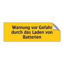 Warnung vor Gefahr durch das Laden von Batterien