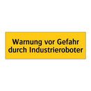 Warnung vor Gefahr durch Industrieroboter