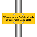 Warnung vor Gefahr durch rotierendes Sägeblatt
