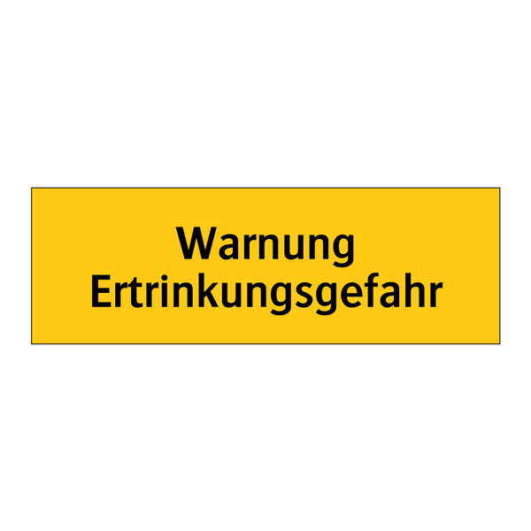 Warnung Ertrinkungsgefahr