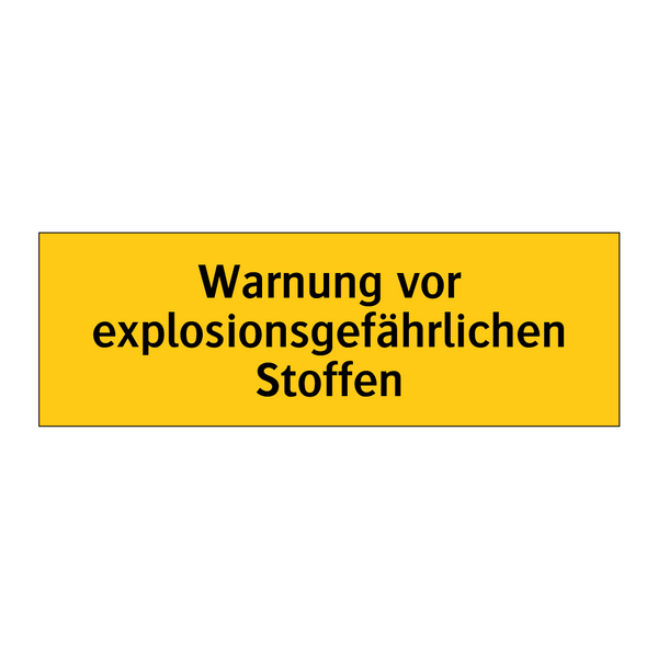 Warnung vor explosionsgefährlichen Stoffen