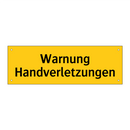 Warnung Handverletzungen