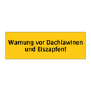 Warnung vor Dachlawinen und Eiszapfen!