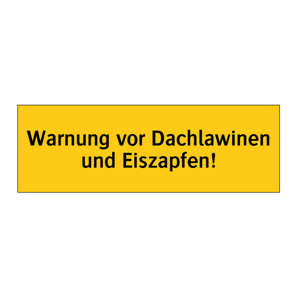 Warnung vor Dachlawinen und Eiszapfen!