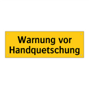 Warnung vor Handquetschung