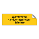 Warnung vor Handverletzungen - Schnitte