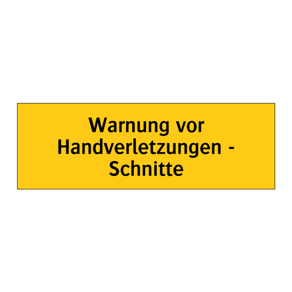 Warnung vor Handverletzungen - Schnitte