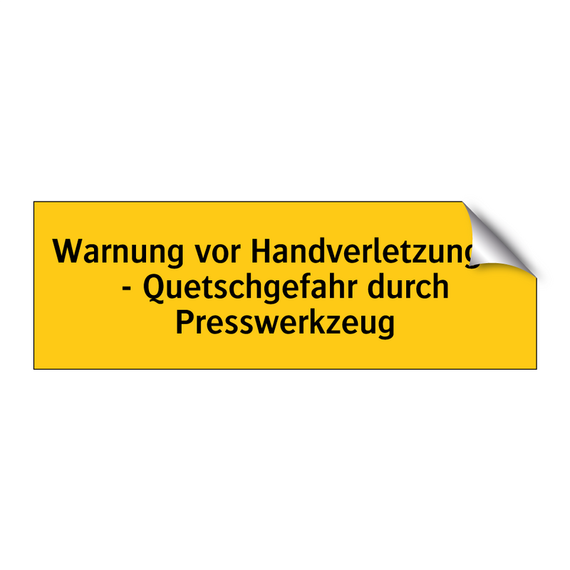 Warnung vor Handverletzungen - Quetschgefahr durch Presswerkzeug