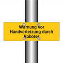 Warnung vor Handverletzung durch Roboter
