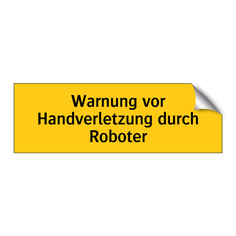 Warnung vor Handverletzung durch Roboter