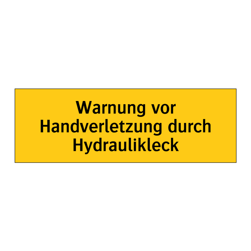 Warnung vor Handverletzung durch Hydraulikleck
