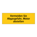 Vermeiden Sie Abgasgefahr, Motor abstellen