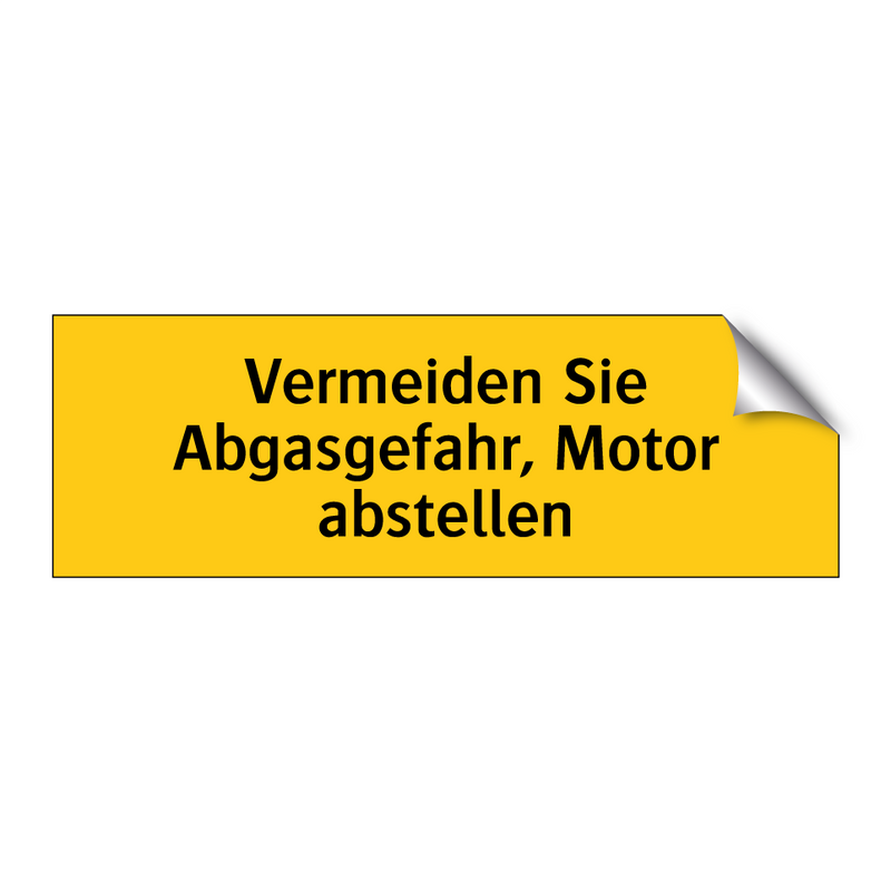 Vermeiden Sie Abgasgefahr, Motor abstellen