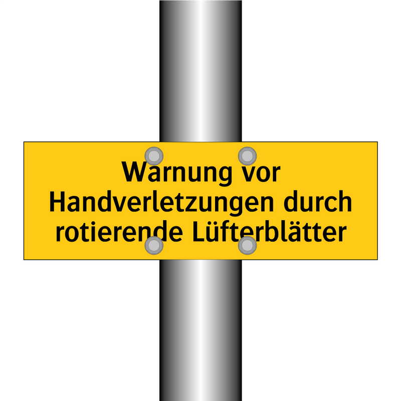Warnung vor Handverletzungen durch rotierende Lüfterblätter