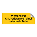Warnung vor Handverletzungen durch rotierende Teile