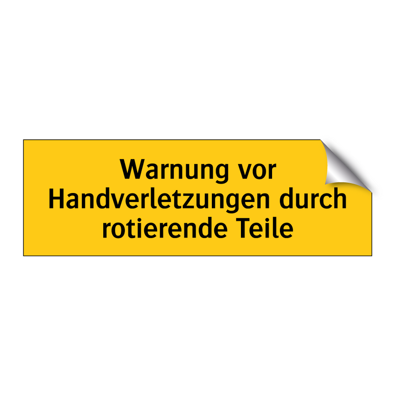 Warnung vor Handverletzungen durch rotierende Teile