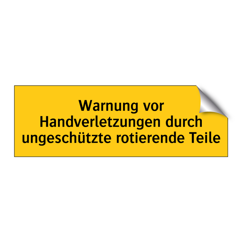 Warnung vor Handverletzungen durch ungeschützte rotierende Teile
