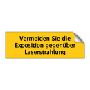 Vermeiden Sie die Exposition gegenüber Laserstrahlung