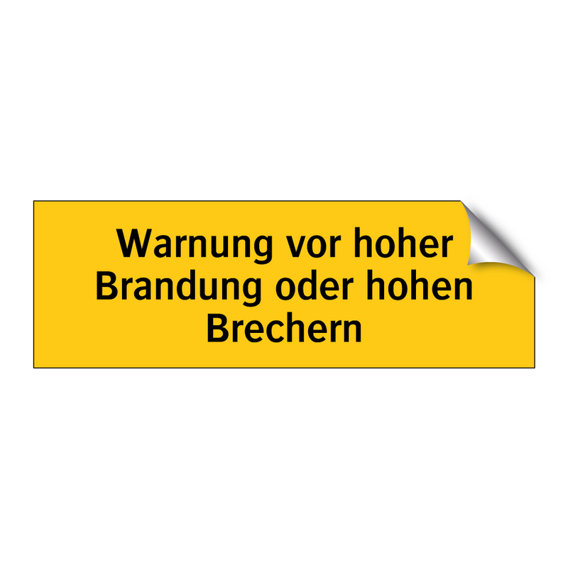 Warnung vor hoher Brandung oder hohen Brechern