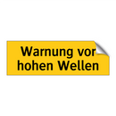 Warnung vor hohen Wellen