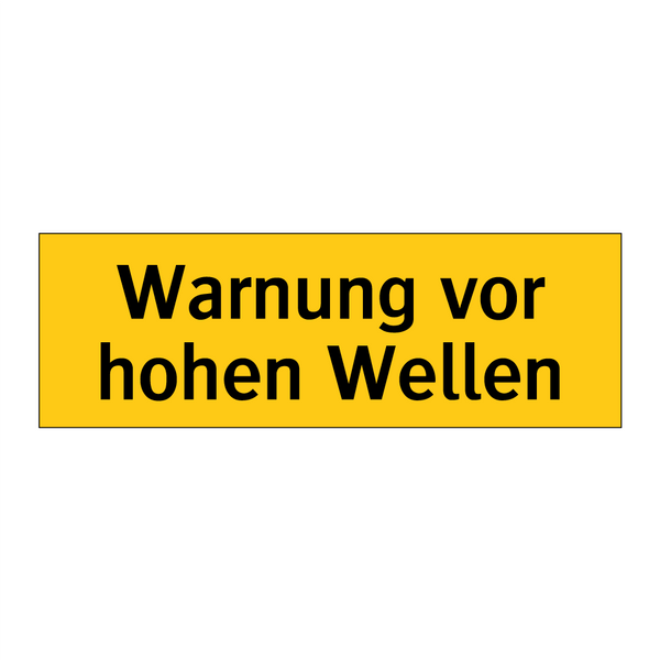 Warnung vor hohen Wellen