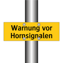 Warnung vor Hornsignalen