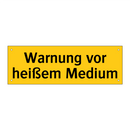 Warnung vor heißem Medium
