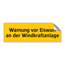Warnung vor Eiswurf an der Windkraftanlage