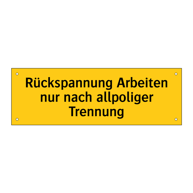 Rückspannung Arbeiten nur nach allpoliger Trennung
