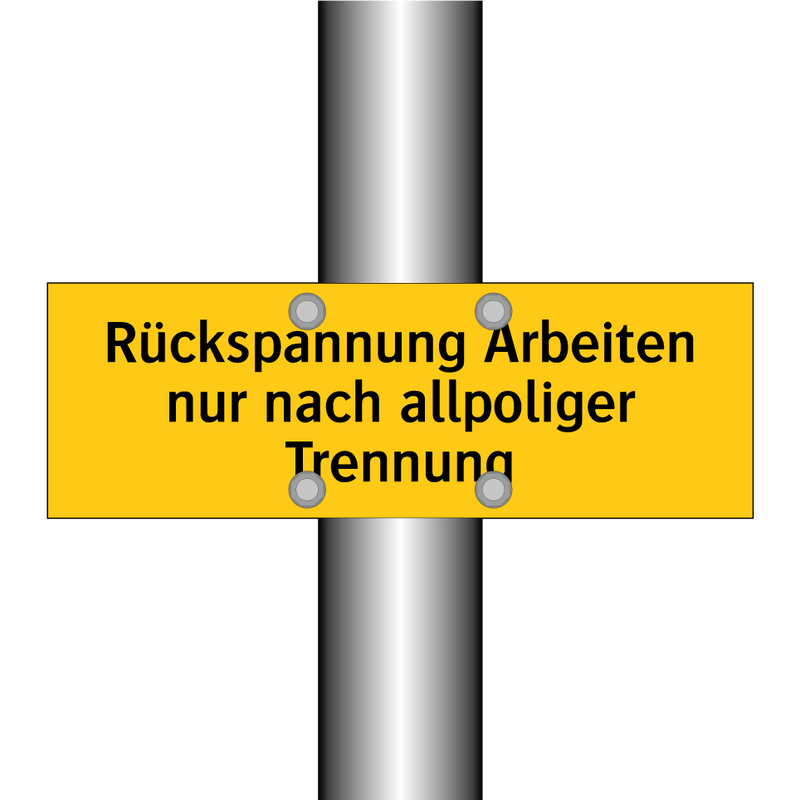 Rückspannung Arbeiten nur nach allpoliger Trennung